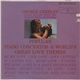 George Greeley With The Warner Bros. Orchestra - Popular Piano Concertos Of The World's Great Love Themes